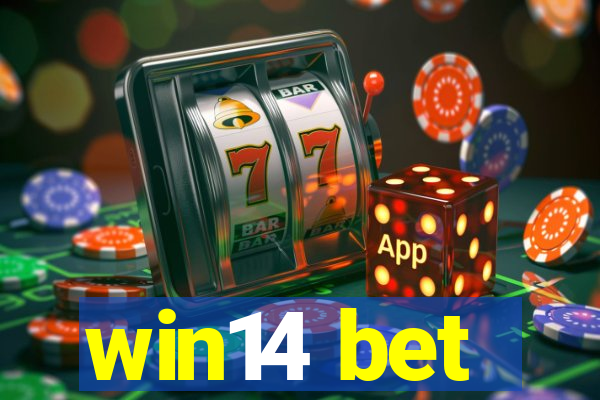 win14 bet